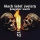 BLACK LABEL SOCIETY-HANGOVER MUSIC VOL. VI (CD)