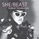 SHE/BEAST-VIOLENT TENDENCIES (LP)