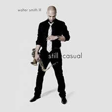 WALTER SMITH III-STILL CASUAL (LP)