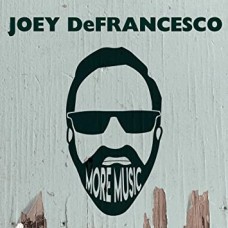 JOEY DEFRANCESCO-MORE MUSIC (CD)