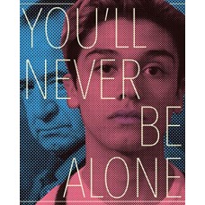 FILME-YOU'LL NEVER BE ALONE (BLU-RAY)