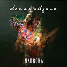 DEWA BUDJANA-NAURORA (CD)