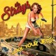 STRAYS-COOL YOUR JETS (CD)