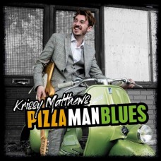 KRISSY MATTHEWS-PIZZA MAN BLUES (CD)