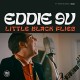 EDDIE 9V-LITTLE BLACK FLIES (LP)