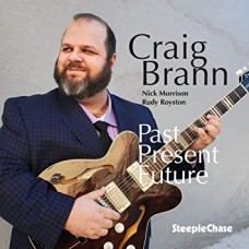 CRAIG BRANN-PAST PRESENT FUTURE (CD)