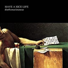 HAVE A NICE LIFE-DEATHCONSCIOUSNESS (2CD)