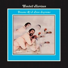 WENDELL HARRISON-DREAMS OF A LOVE SUPREME (LP)