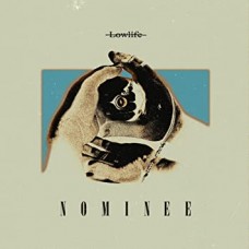 NOMINEE-LOWLIFE (LP)