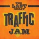 TRAFFIC-LAST GREAT TRAFFIC JAM (2CD)