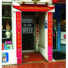 NEIGHBORHOODS-LAST KNOWN ADDRESS (CD)