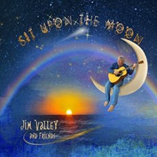 JIM VALLEY-SIT UPON THE MOON (CD)