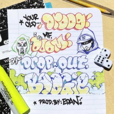 YOUR OLD DROOG & MF DOOM-DROPOUT BOOGIE (7")
