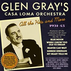 GLEN GRAY-CASA LOMA ORCHESTRA (3CD)