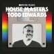 V/A-HOUSE MASTERS: TODD EDWAR (2LP)