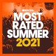 V/A-MOST RATED: SUMMER 2021 (3CD)