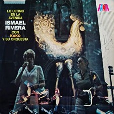 ISMAEL RIVERA & KAKO Y SU ORQUESTA-LO ULTIMO EN LA AVENIDA (LP)