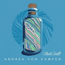 ANDREA VON KAMPEN-THAT SPELL (CD)