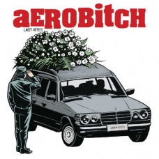 AEROBITCH-LAST RITES (7")