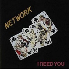 NETWORK-I NEED YOU -REISSUE- (2LP)