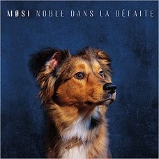 MOSI-NOBLE DANS LA DEFAITE (CD)