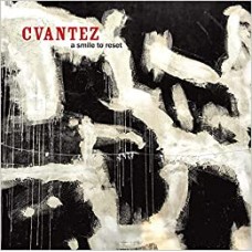 CVANTEZ-A SMILE TO RESET (CD)