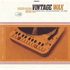 GREGOR HILDEN ORGAN TRIO-VINTAGE WAX (2LP)