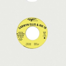 CARWYN ELLIS & RIO 18-OLA! (7")