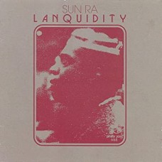 SUN RA-LANQUIDITY (LP)