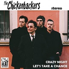 CHICKENBACKERS-CRAZY NIGHT (7")