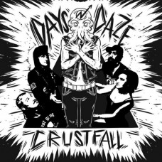 DAYS N' DAZE-CRUSTFALL -COLOURED- (LP)