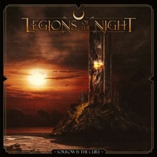 LEGIONS OF THE NIGHT-SORROW IS THE CURE (CD)