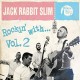 JACK RABBIT SLIM-ROCKIN' WITH.... (10")