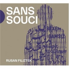 RUSAN FILIZTEK-SANS SOUCI (CD)