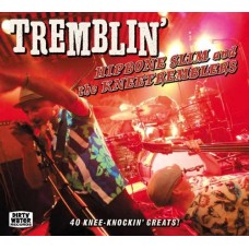 HIPBONE SLIM & THE KNEETREMBLERS-TREMBLIN' (2CD)