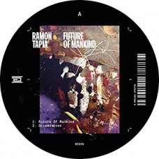 RAMON TAPIA-FUTURE OF MANKIND (12")