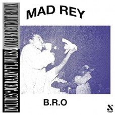MAD REY-B.R.O. (INCL. OMAR S.. (12")