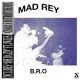 MAD REY-B.R.O. (INCL. OMAR S.. (12")