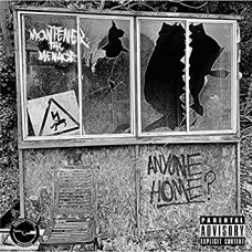 MONTENER THE MENACE-ANYONE HOME? (CD)