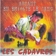 LES CADAVRES-AUTANT EN EMPORTE LE SANG (CD)