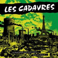 LES CADAVRES-LA CATASTROPHE N'EST.. (CD)