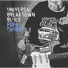 POPA CHUBBY-UNIVERSAL.. -REISSUE- (CD)
