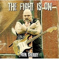 POPA CHUBBY-FIGHT IS ON -REISSUE- (LP)