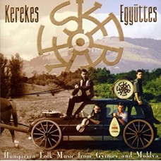 KEREKES ENSEMBLE-EGYUTTES - HUNGARIAN.. (CD)