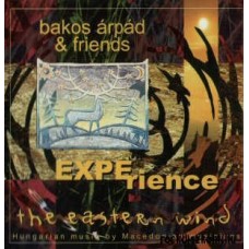 ARPAD BAKOS & FRIENDS-EXPERIENCE THE EASTERN.. (CD)