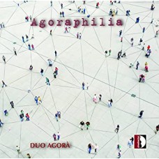 DUO AGORA-AGORAPHILIA (CD)