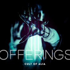 CULT OF ALIA-OFFERINGS -LTD/DIGI- (CD)