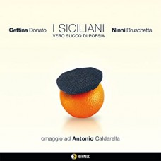 CETTINA DONATO & NINNI BRUSCHETTA-I SICILIANI (CD)