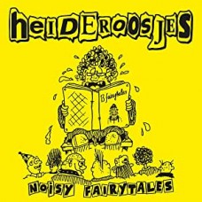 HEIDEROOSJES-NOISY FAIRYTALES -HQ- (LP)
