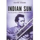 RAVI SHANKAR-INDIAN SUN: THE LIFE.. (LIVRO)